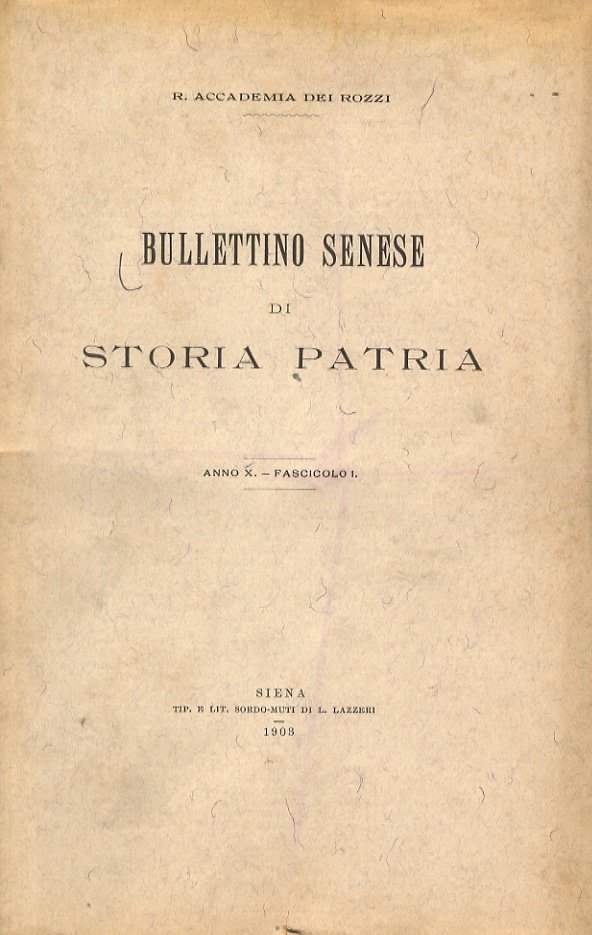BULLETTINO Senese di Storia Patria. R. Accademia dei Rozzi. Anno … | Immagine principale