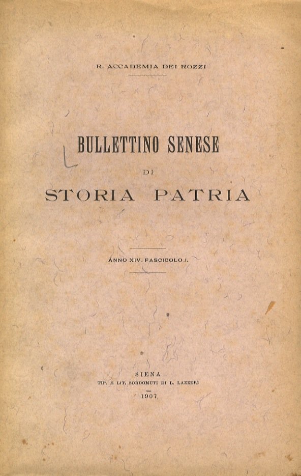 BULLETTINO Senese di Storia Patria. R. Accademia dei Rozzi. Anno …