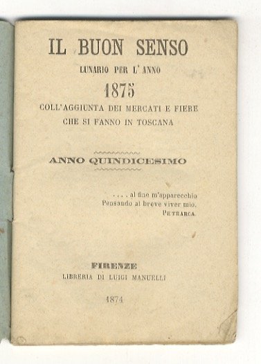 BUON (IL) senso. Lunario per l'anno 1875 coll'aggiunta dei mercati, … | Immagine principale