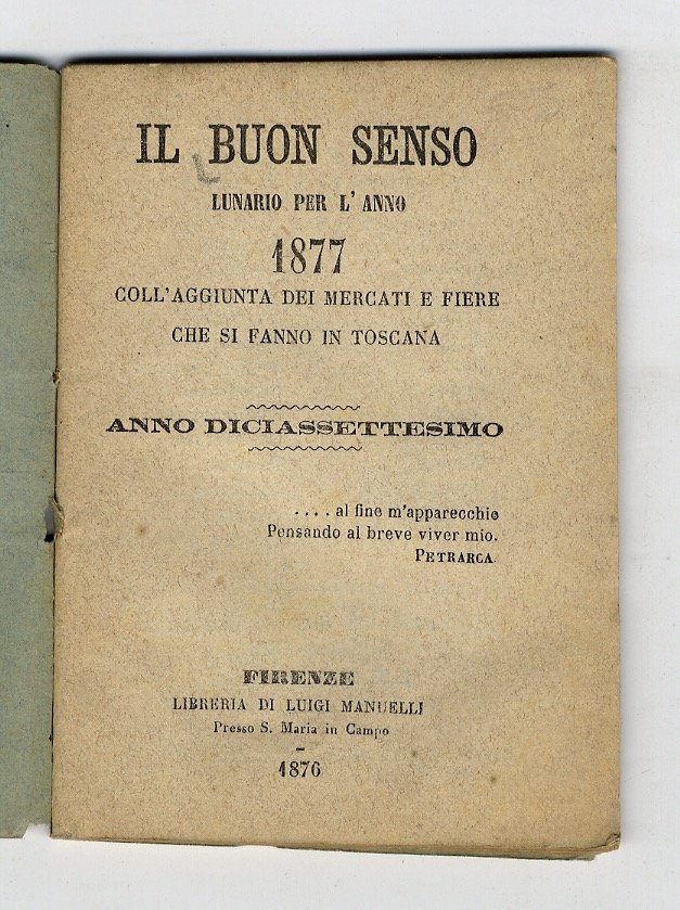 BUON (IL) senso. Lunario per l'anno bisestile 1877. Coll'aggiunta dei …