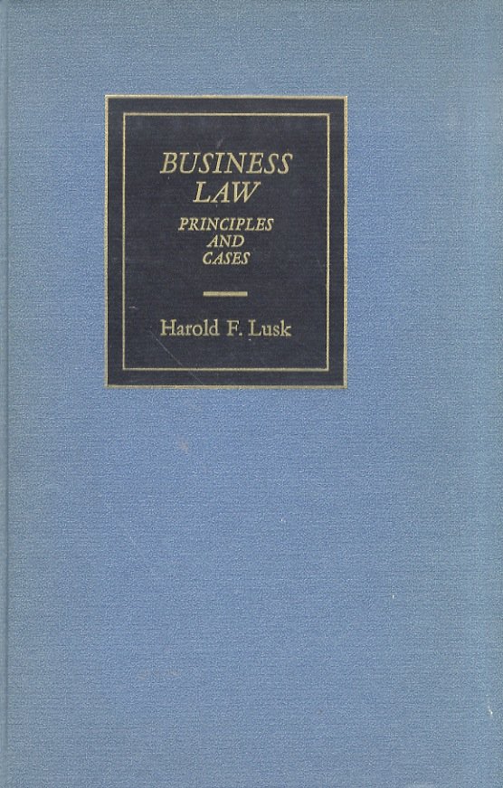 Business Law. Principles and Cases. Sixth Edition.