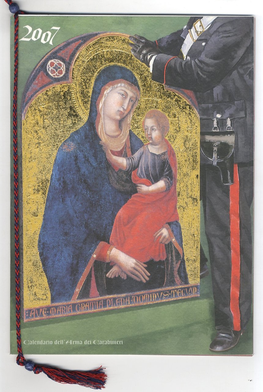 Calendario dell'Arma dei Carabinieri 2007. [Presentazione del Gen. Gianfrancesco Siazzu).