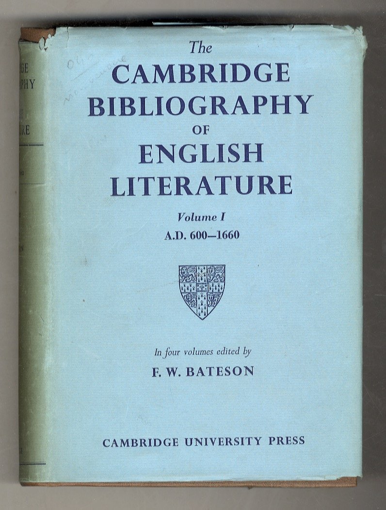 CAMBRIDGE (THE) Bibliography of English Literature. Volume I: 600 - …