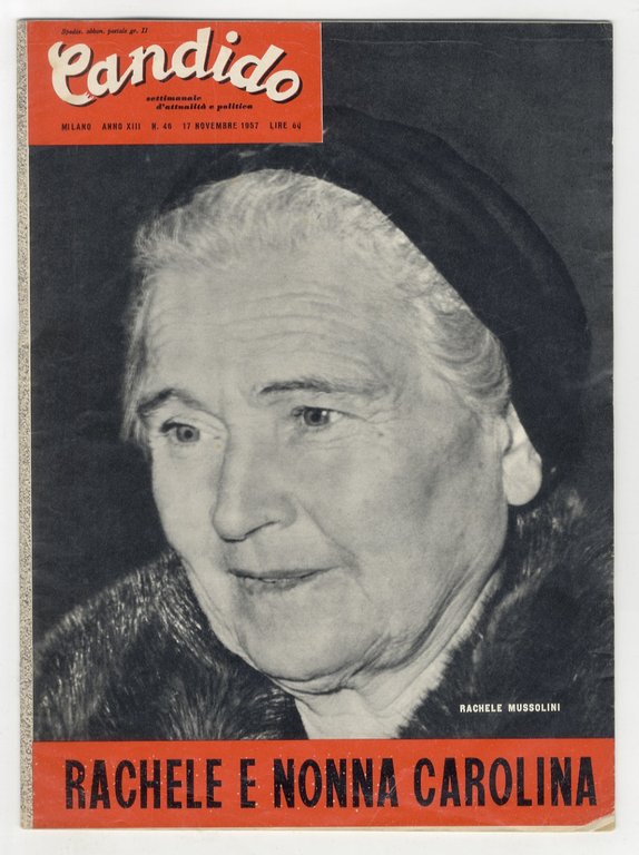 Candido. Settimanale d'attualità e politica. Anno XIII (1957): nn. 45, …