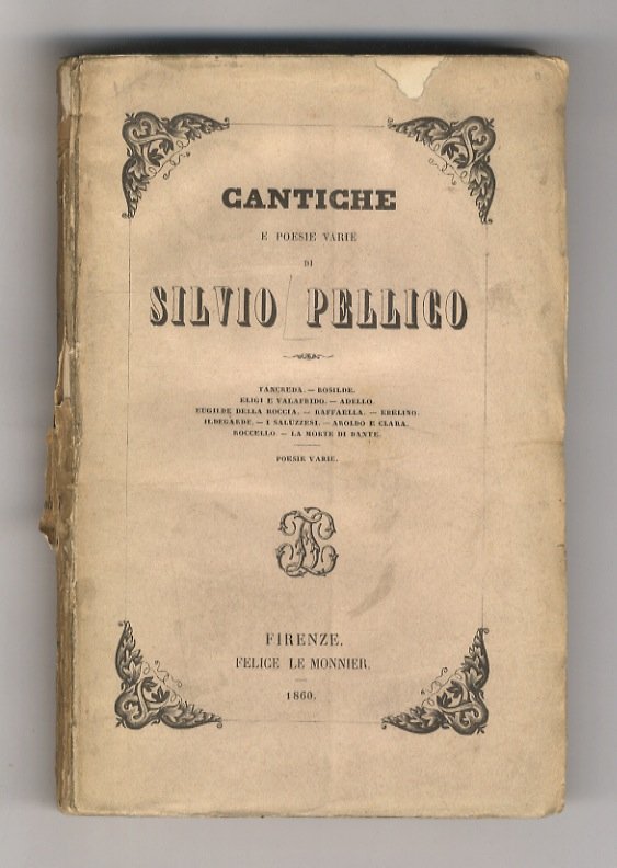 Cantiche e poesie varie. Tancreda - Rosilide - Eligi e …