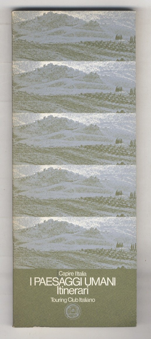 capire l'Italia. I paesaggi umani: itinerari.