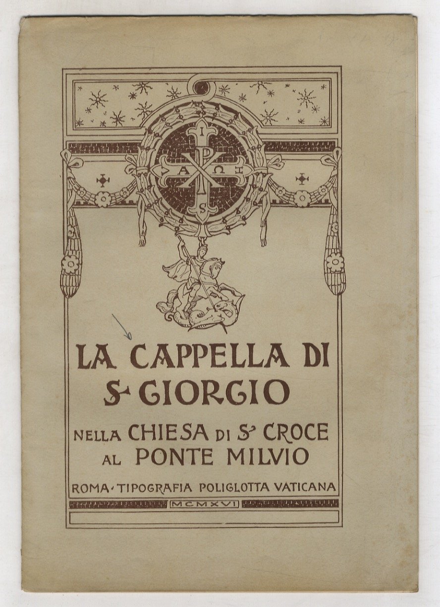 CAPPELLA (LA) di S. Giorgio nella chiesa di S. Croce …