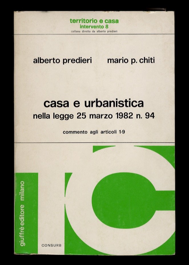 Casa e urbanistica nella legge 25 marzo 1982 n.94. Commento …