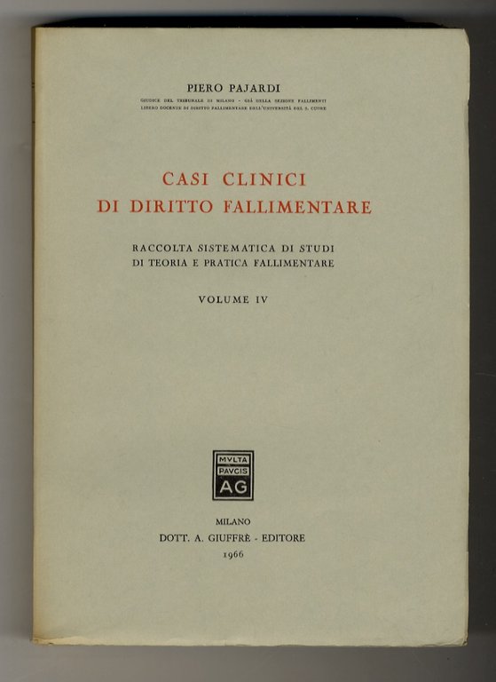 Casi clinici di diritto fallimentare. Raccolta sistematica di studi di …