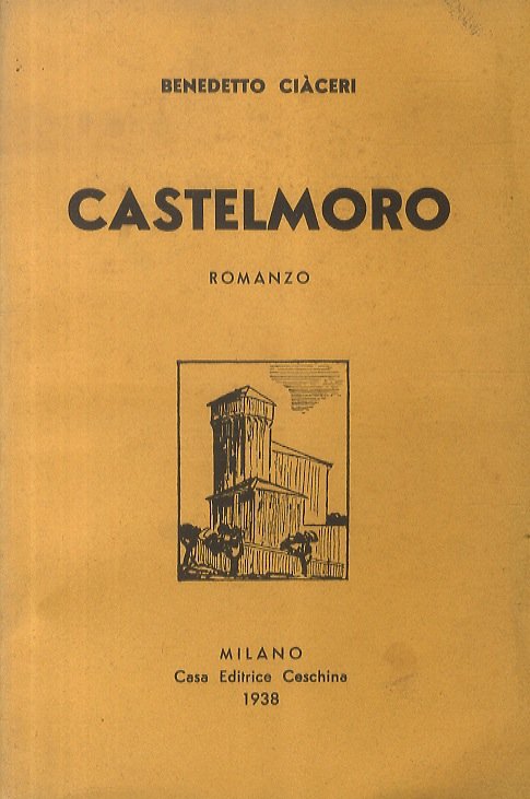 Castelmoro. Romanzo.