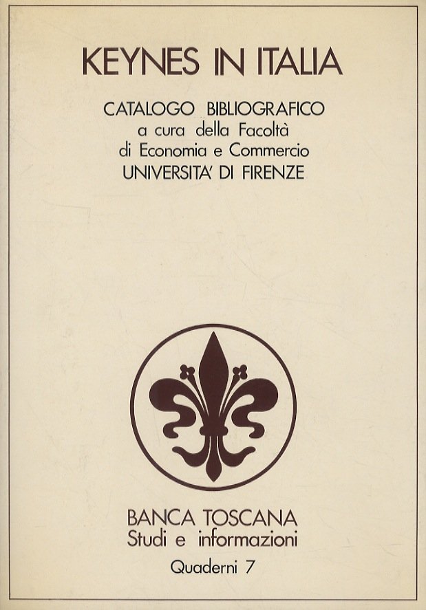 Catalogo bibliografico “Keynes in Italia”. Pier Francesco Asso, Simona Bartolozzi …