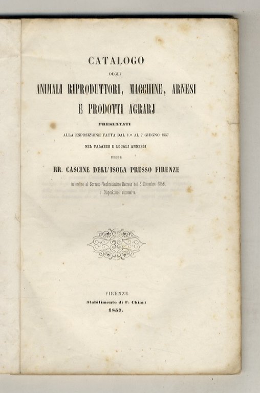 CATALOGO degli animali riproduttori, macchine, arnesi e prodotti agrarj presentati …