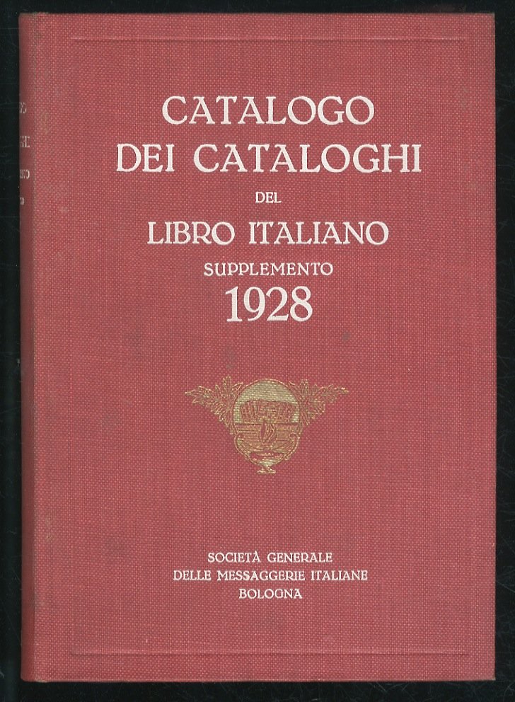CATALOGO dei cataloghi del libro italiano. Supplemento 1928.