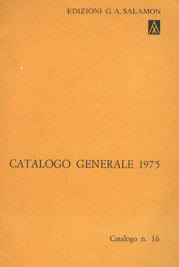 Catalogo generale 1975. Incisori contemporanei. Catalogo n. 16 - 1975.