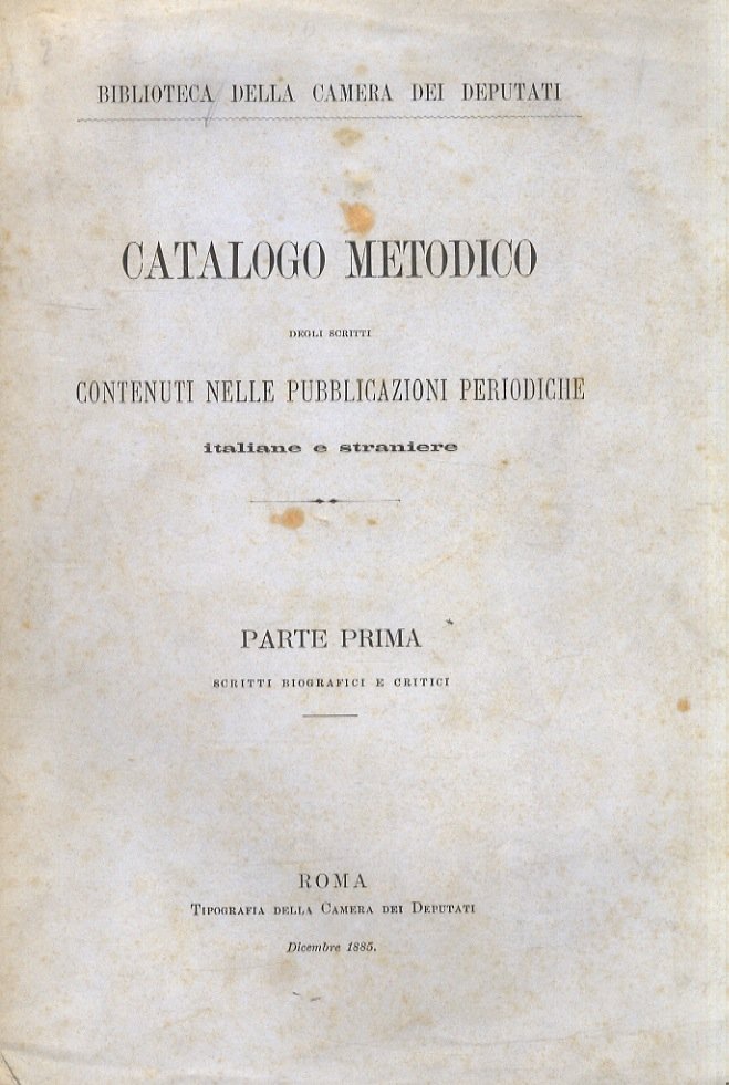 Catalogo metodico degli scritti contenuti nelle pubblicazioni italiane e straniere. …