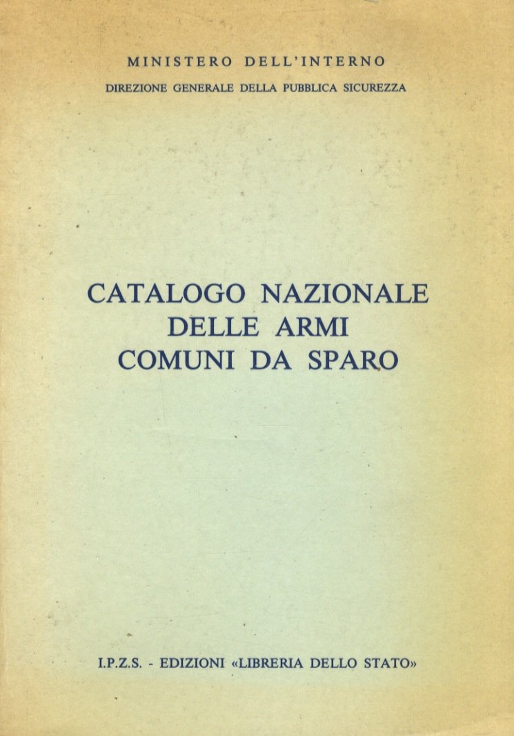 Catalogo nazionale delle armi comuni da sparo.