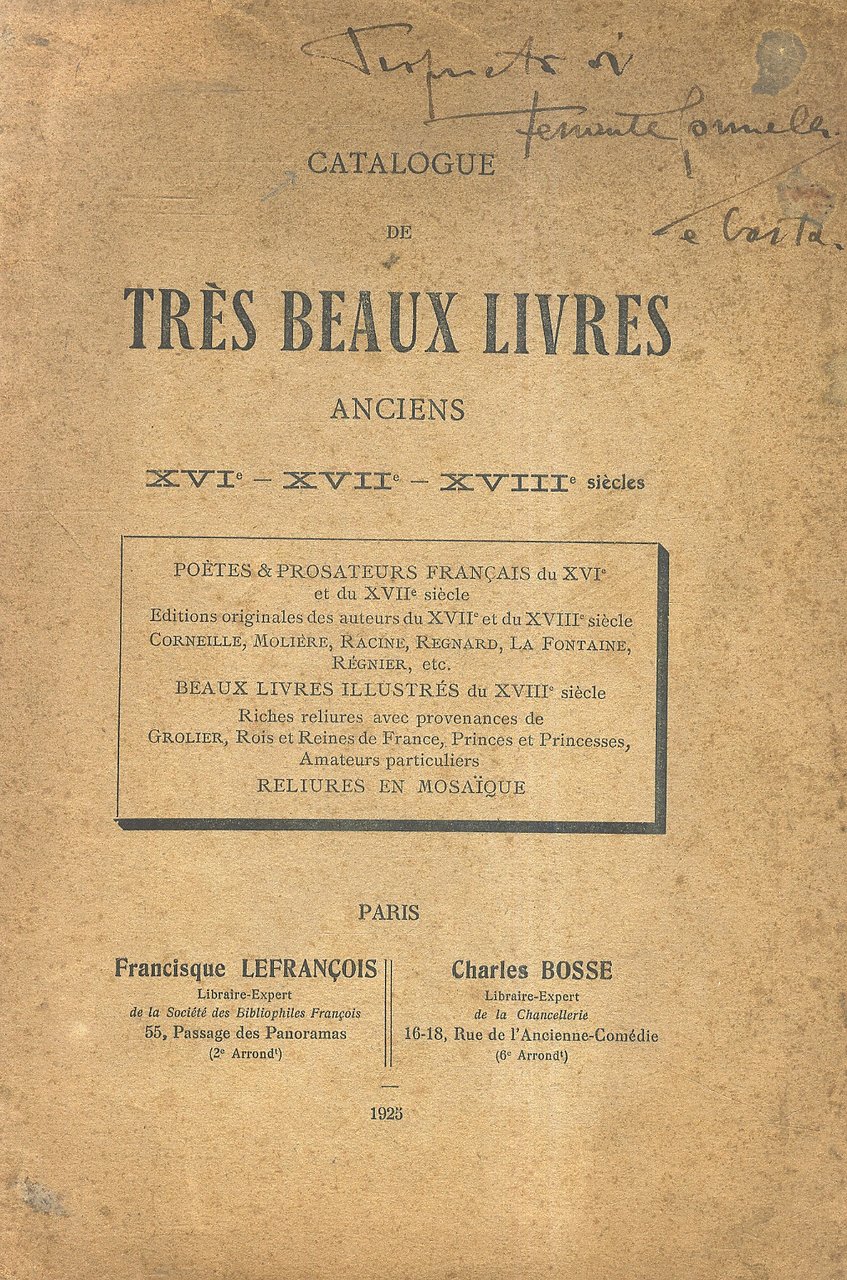 Catalogue de très beaux livres anciens (XVI, XVII, XVIII siècles. …