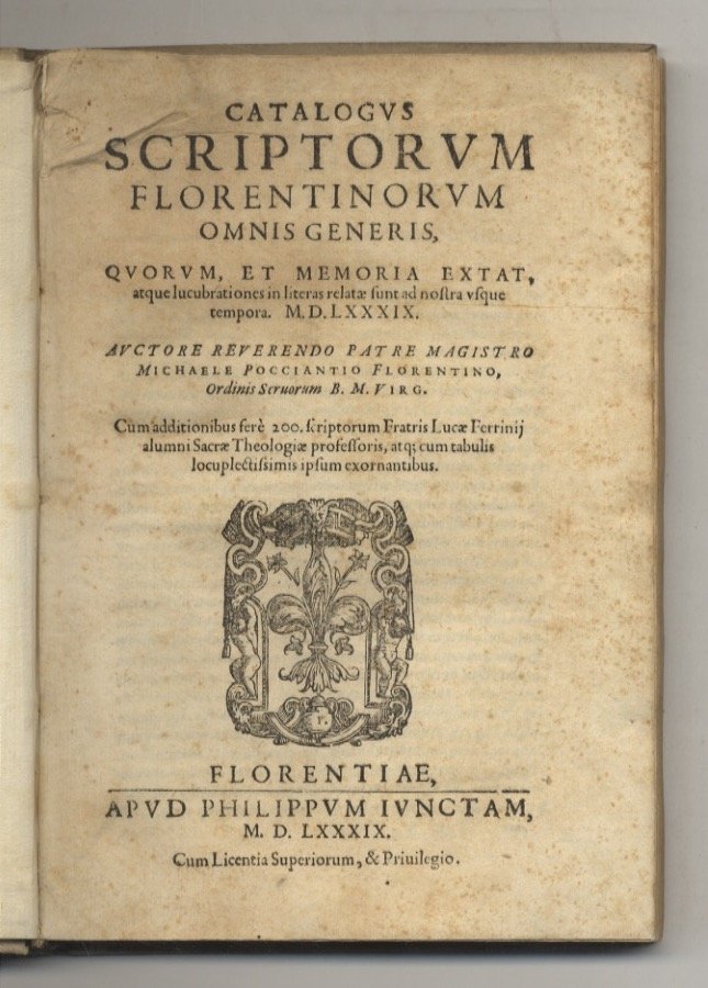 Catalogus scriptorum Florentinorum omnis generis, quorum, et memoria extat, atque …
