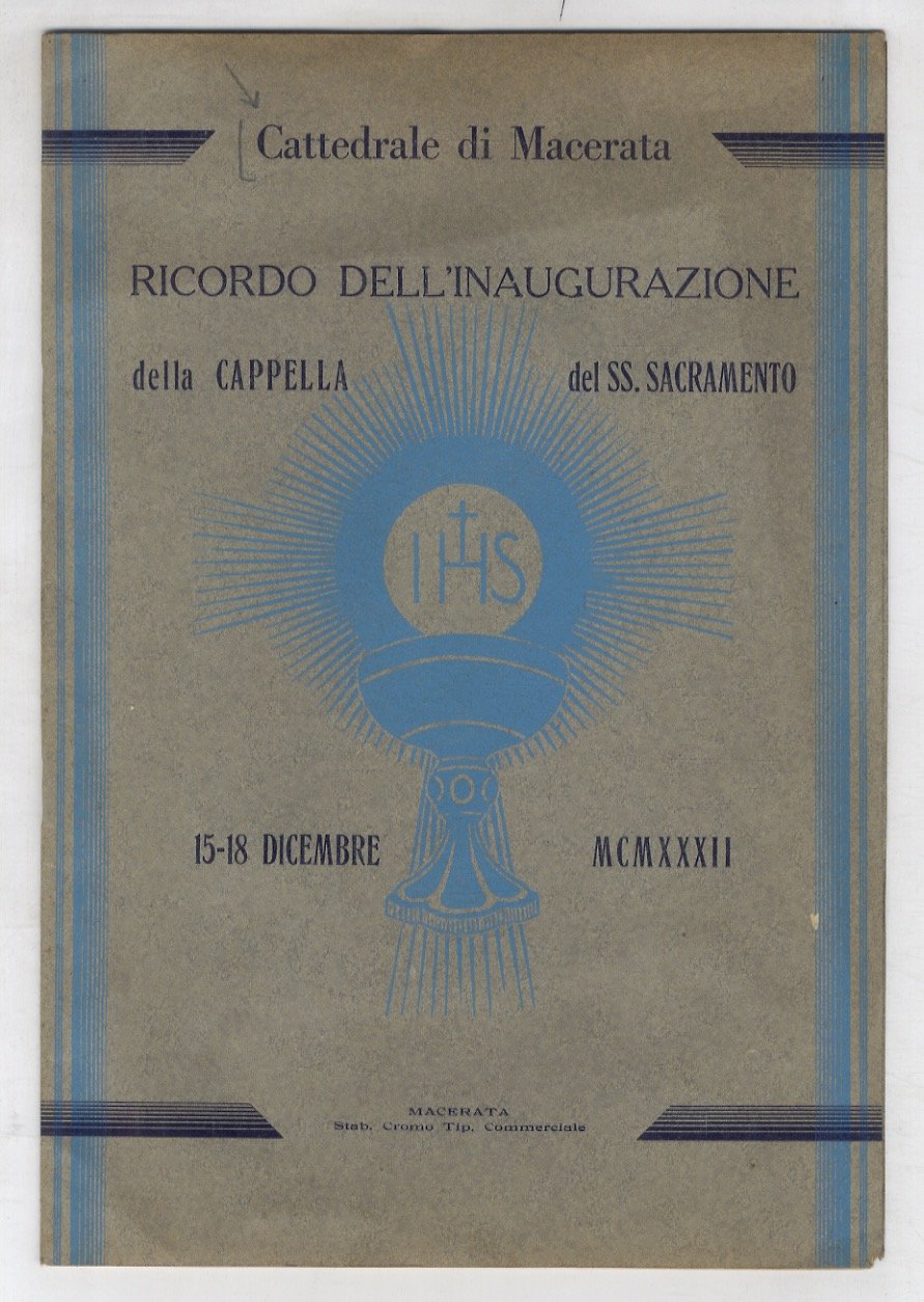 CATTEDRALE di Macerata. Ricordo dell'inaugurazione della cappella del SS. Sacramento. …