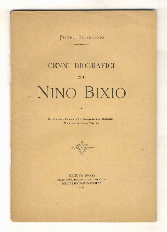 Cenni biografici di Nino Bixio.