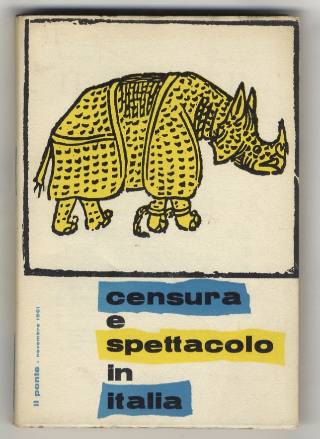 Censura e spettacolo in Italia. ("Il Ponte", Rivista mensile di …