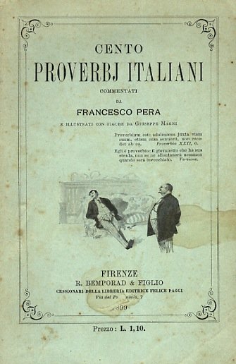 Cento proverbj italiani commentati da Francesco Pera e illustrati con …