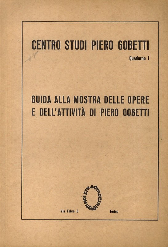 Centro Studi Piero Gobetti. Quaderni 1, 3-5, 7-12 (8/9 doppio).