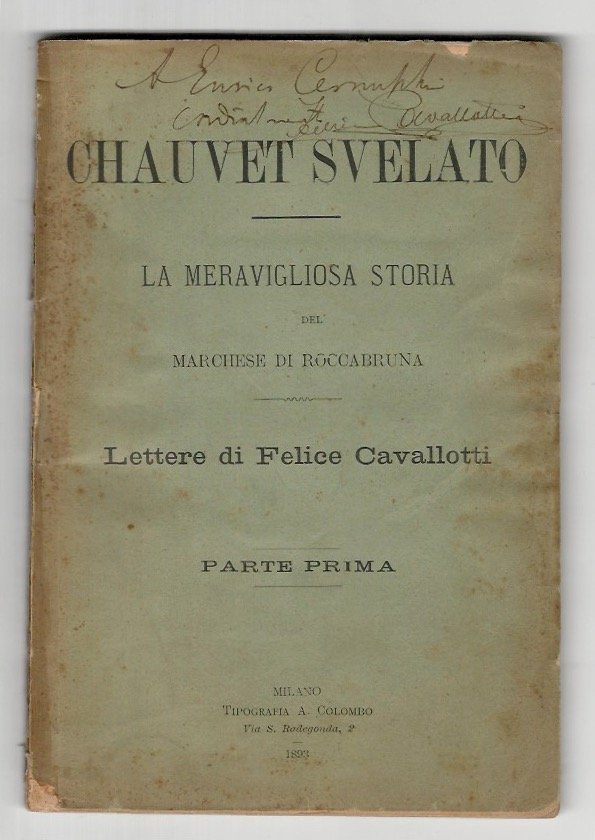 Chauvet svelato. La meravigliosa storia del Marchese di Roccabruna. Lettere …