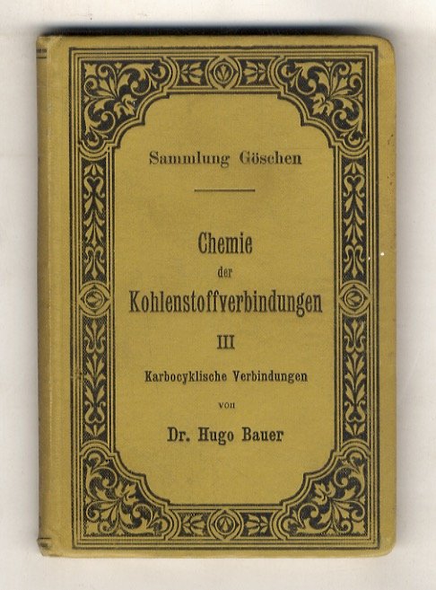 Chemie der Kohlenstoffverbindungen. III: Karbozyklische Verbindungen.