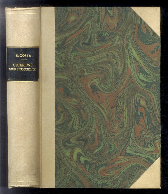 Cicerone giureconsulto. Nuova edizione riveduta e ampliata dall'autore e in …