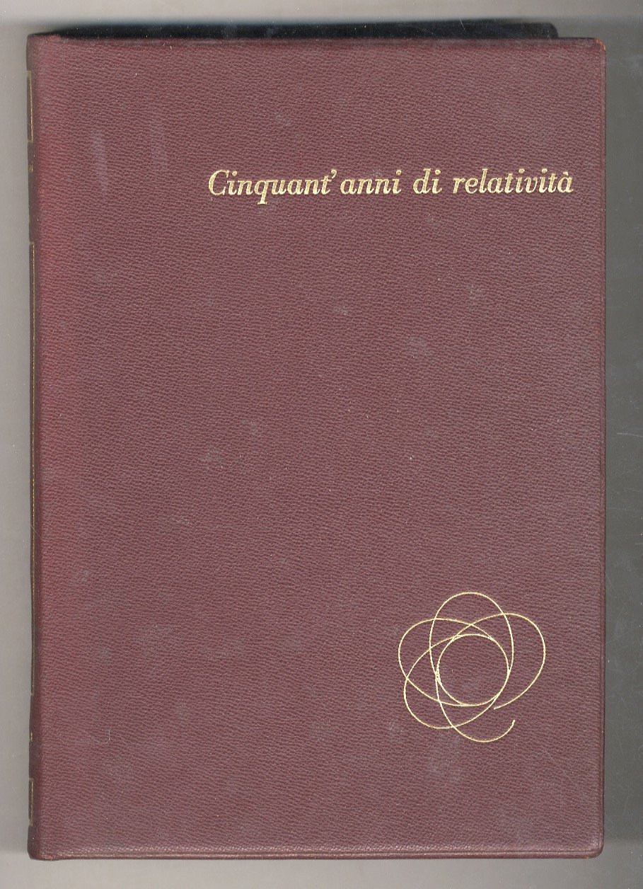 CINQUANT'ANNI di relatività: 1905-1955. Le memorie fondamentali di Albert Einstein … | Immagine principale