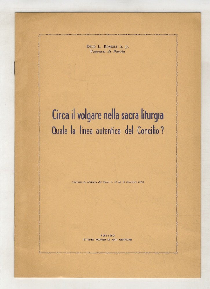 Circa il volgare nella sacra liturgia. Quale la linea autentica …