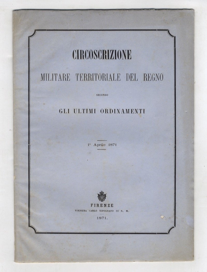 CIRCOSCRIZIONE militare del Regno secondo gli ultimi ordinamenti. 1 arpile … | Immagine principale