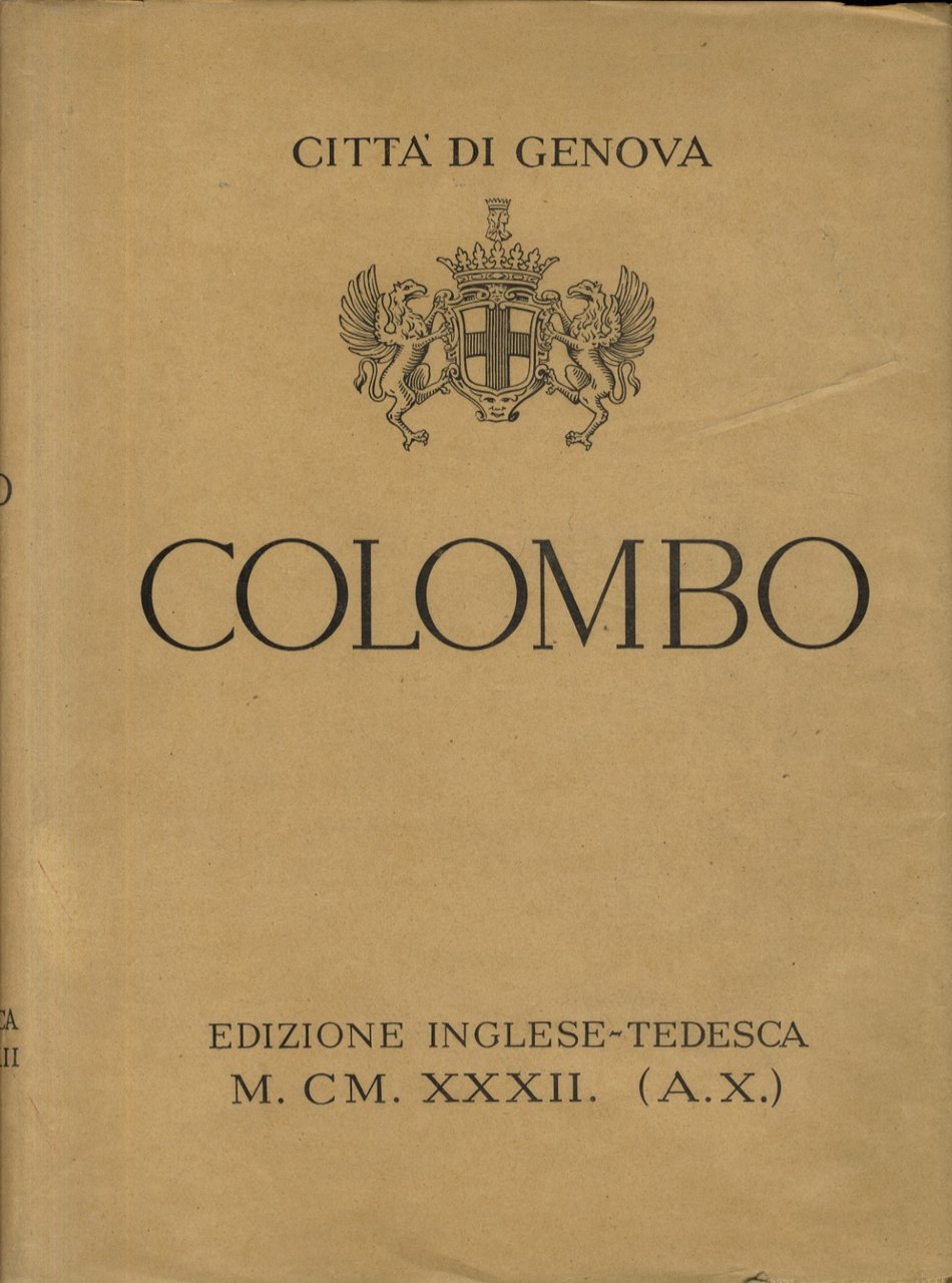 City of Genoa. Cristopher Columbus. Documents and Proofs of his …