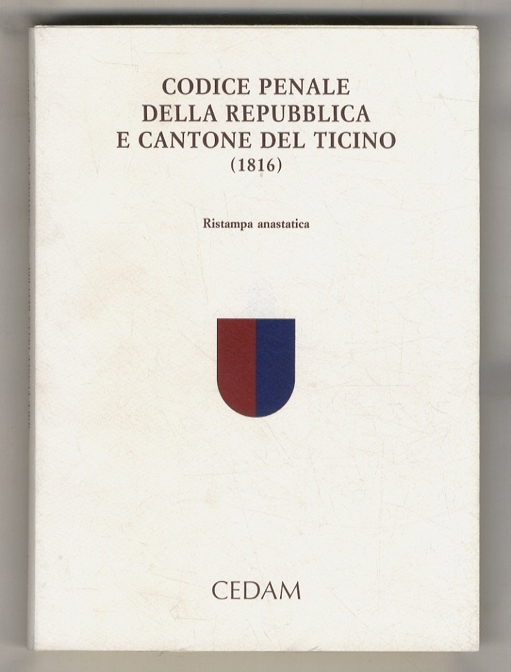 Codice penale della Repubblica e Cantone del Ticino. (1816). Ristampa …