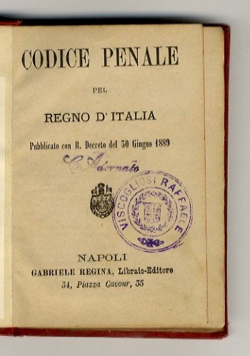 Codice Penale pel Regno d'Italia. Pubblicato con R. Decreto del …