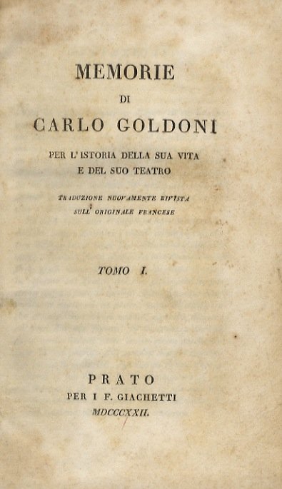 Collezione completa delle commedie. [Segue:] Goldoni C. Memorie di Carlo …