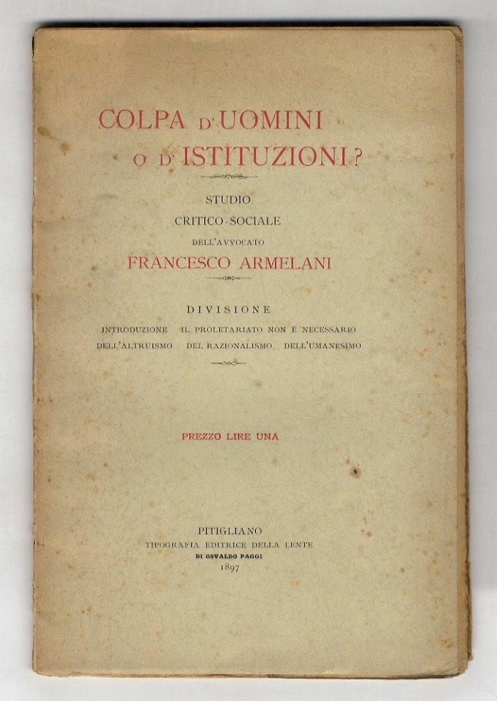 Colpa d'uomini o d'istituzioni? Studio critico-sociale. Divisione: Introduzione - Il …