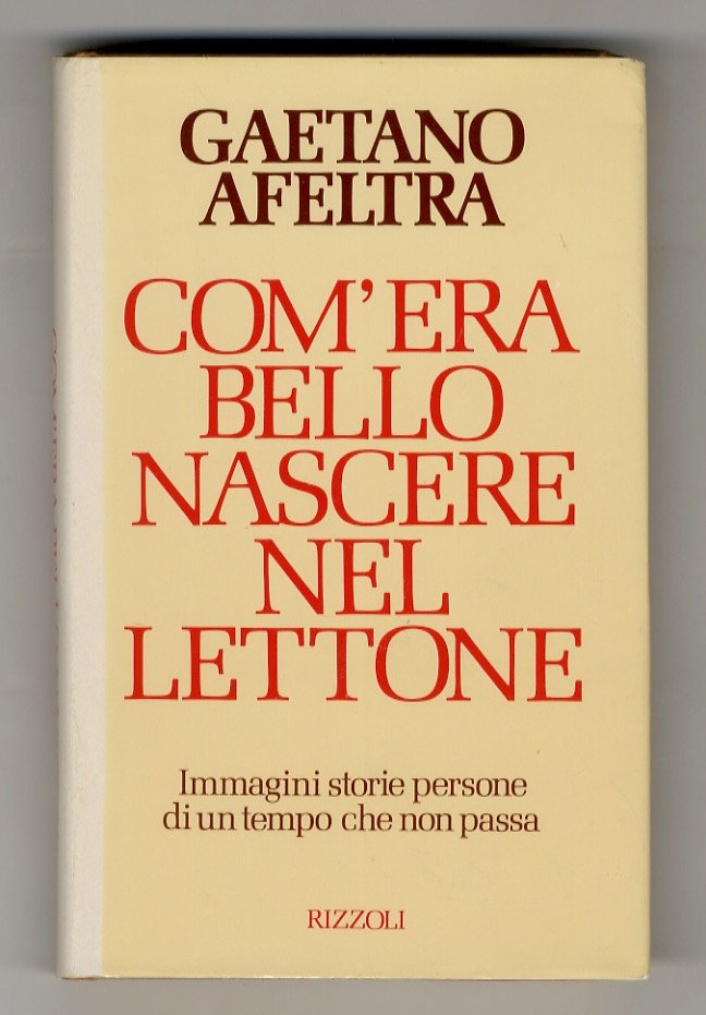 Com'era bello nascere nel lettone.