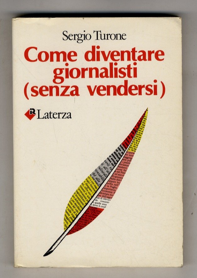 Come diventare giornalisti (senza vendersi).