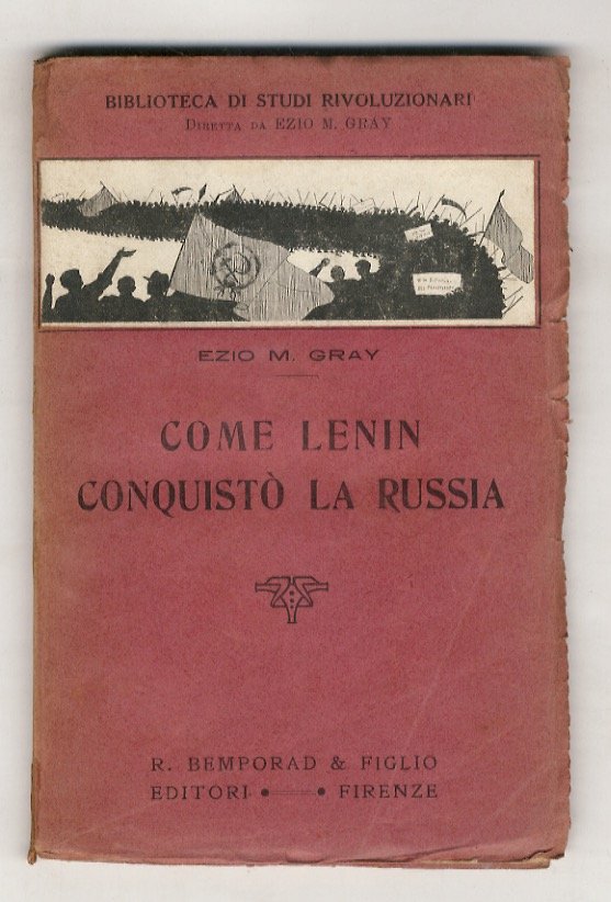 Come Lenin conquistò la Russia [.].