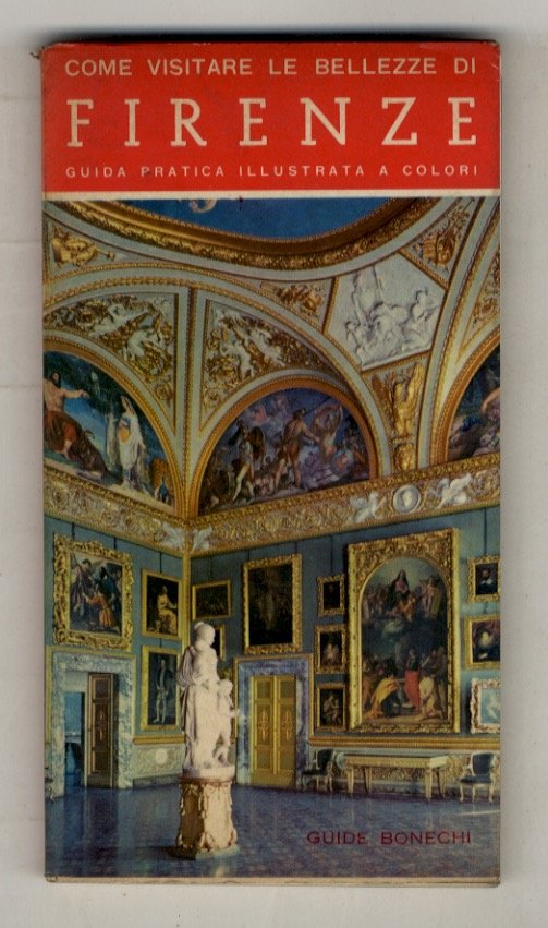 COME visitare le bellezze di Firenze. Guida pratica con 180 …