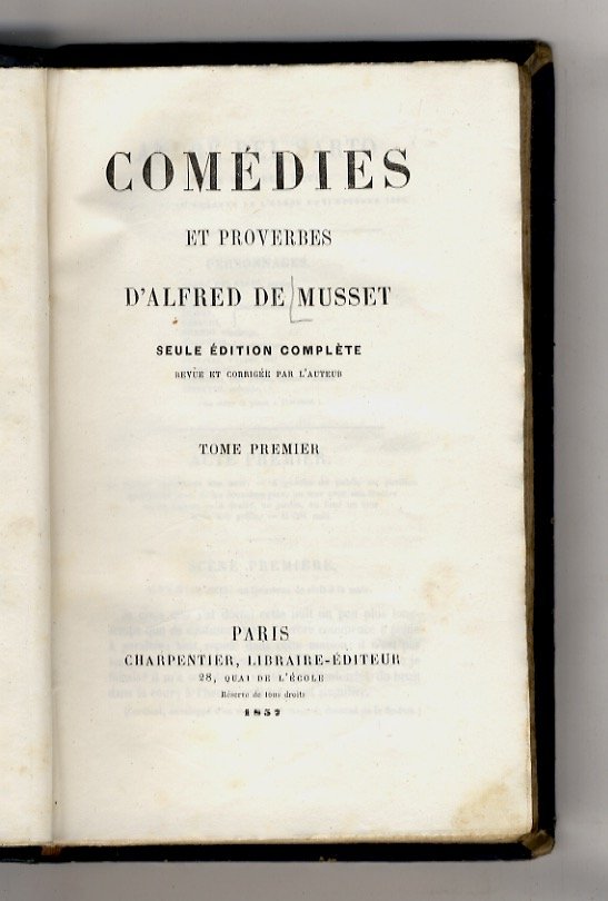 Comedies et proverbes. Seule édition complète, revue et corrigée par …
