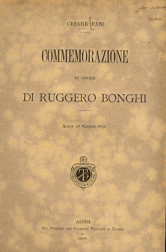 Commemorazione in onore di Ruggero Bonghi. Assisi 26 giugno 1896.