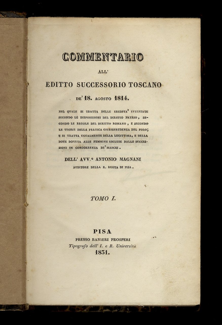 Commentario all'Editto successorio Toscano de' 18 agosto 1814. Nel quale …