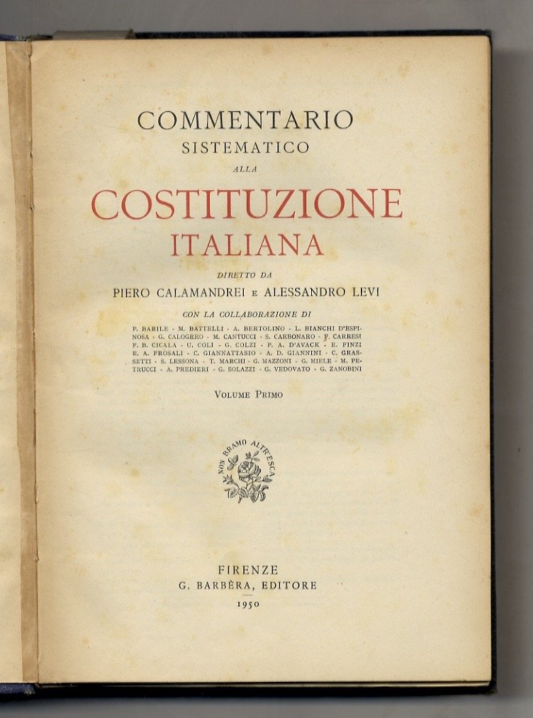 Commentario sistematico alla Costituzione italiana diretto da Piero Calamandrei e …