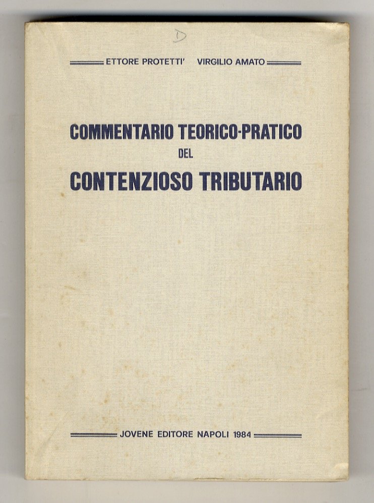 Commentario teorico-pratico del contenzioso tributario.