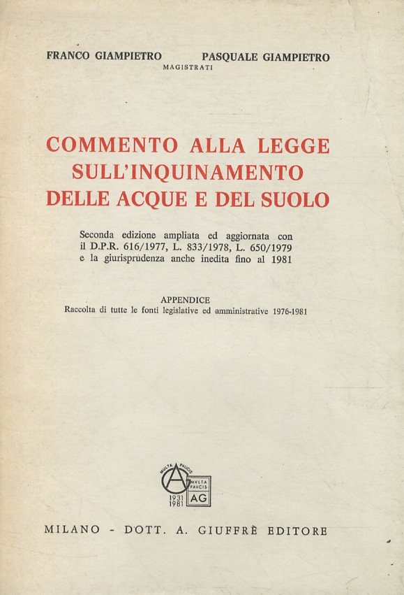 Commento alla legge sull'inquinamento delle acque e del suolo. Seconda …