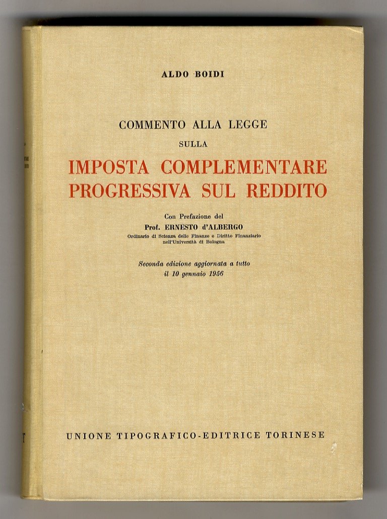 Commento alla legge sulla imposta complementare progressiva sul reddito. Con …