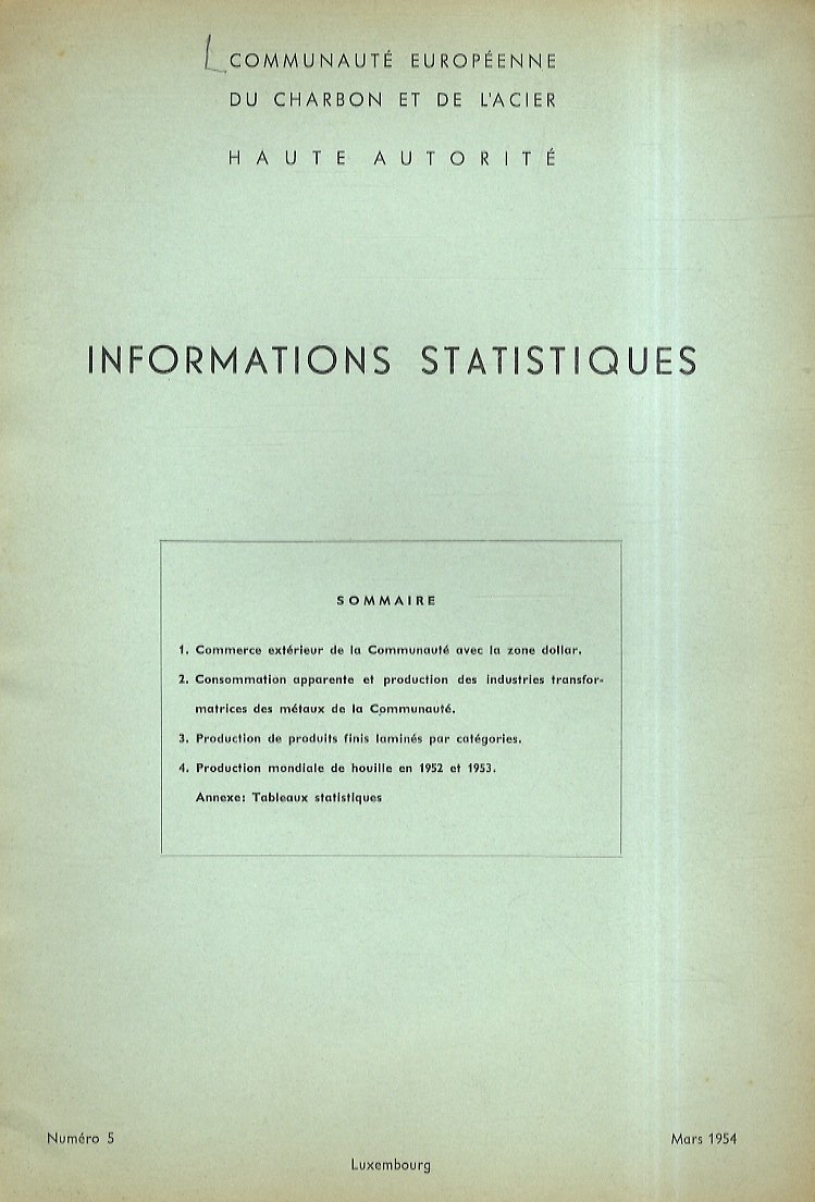 COMMUNAUTÉ EUROPEENNE DU CHARBON ET DE L'ACIER. Informations statistiques. Numero …